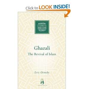  Ghazali (Makers Of The Muslim World) [Hardcover] Eric 