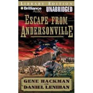    Escape from Andersonville Gene/ Lenihan, Daniel Hackman Books