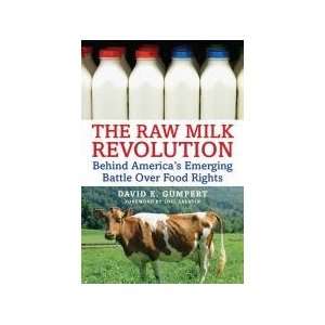  Book   The Raw Milk Revolution, by David E. Gumpert 