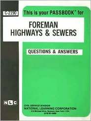 Foreman (Highways and Sewers) Test Preparation Study Guide, Questions 