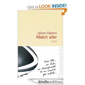 Match aller (LITTERATURE FRA) (French Edition) Julien Capron  