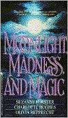 Moonlight, Madness and Magic Suzanne Forster