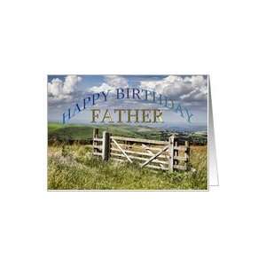 Birthday day card for Father showing a farmers gate to the 