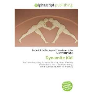 Dynamite Kid [Paperback]