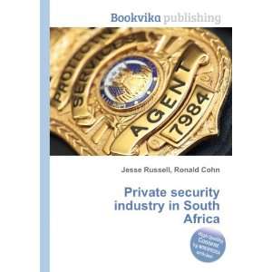   security industry in South Africa Ronald Cohn Jesse Russell Books