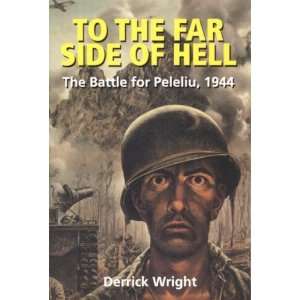   Peleliu, 1944 (Alabama Fire Ant) [Paperback] Derrick Wright Books