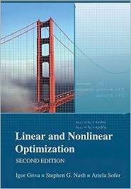 Linear and Nonlinear Optimization, (0898716616), Igor Griva, Textbooks 