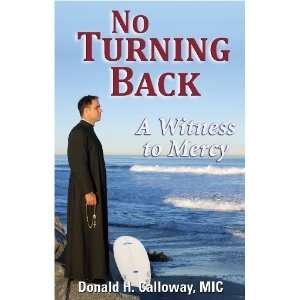   Back A Witness to Mercy [Paperback] Fr. Donald H. Calloway Books