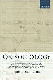On Sociology Numbers, Narratives, and the Integration of Research and 