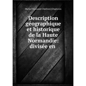    divisÃ©e en . Michel Toussaint ChrÃ©tien] [Duplessis Books