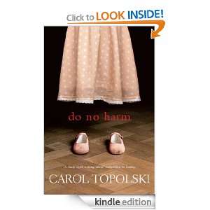 Do No Harm Carol Topolski  Kindle Store