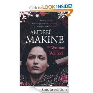 The Woman Who Waited Andrei Makine, Geoffrey Strachan  