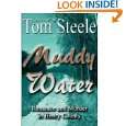 Muddy Water, Romance and Murder in Henry County by Tom Steele 