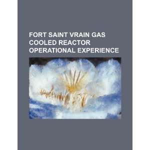  Fort Saint Vrain gas cooled reactor operational experience 