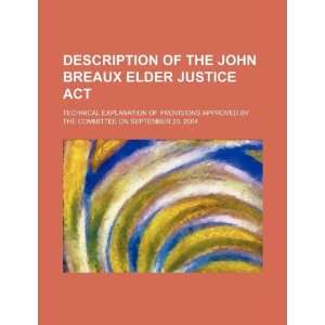  Description of the John Breaux Elder Justice Act 
