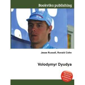 Volodymyr Dyudya Ronald Cohn Jesse Russell  Books