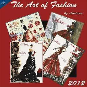  The Art of Fashion 2012 Wall Calendar