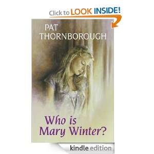 Who is Mary Winter? Pat Thornborough  Kindle Store