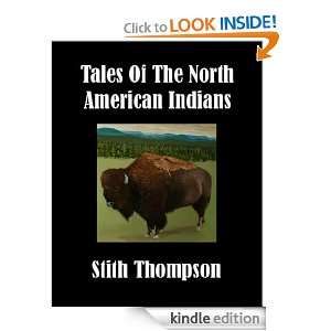 Tales of the North American Indians Stith Thompson  