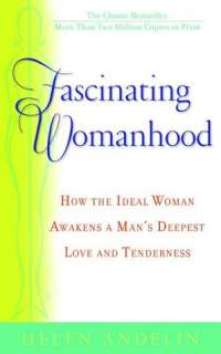   Fascinating Womanhood by Helen Andelin, Random House 