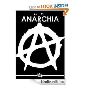 Anarchia (Italian Edition) Pietro Gori, Errico Malatesta, Francesco 