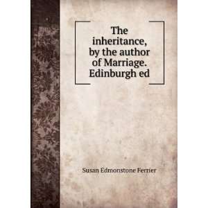   the author of Marriage. Edinburgh ed Susan Edmonstone Ferrier Books