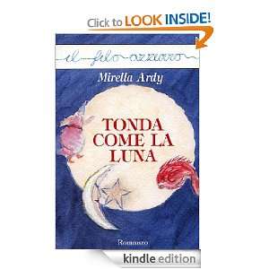  Tonda come la luna (Il filo azzurro) (Italian Edition 