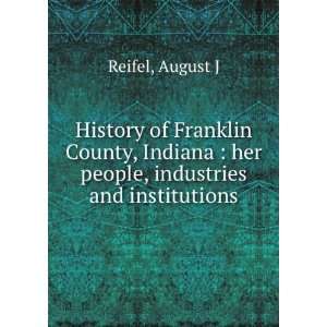  History of Franklin County, Indiana  her people 