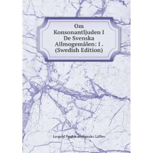  Swedish Edition) Leopold Fredrik Aleksander LÃ¤ffler Books