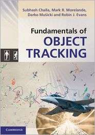 Fundamentals of Object Tracking, (0521876281), Subhash Challa 