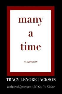    Many A Time by Tracy Lenore Jackson  NOOK Book (eBook), Paperback