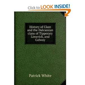   clans of Tipperary Limerick, and Galway Patrick White Books