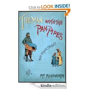 The Man With the Pan Pipes Mrs. Molesworth  Kindle Store