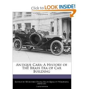  Antique Cars A History of The Brass Era of Car Building 