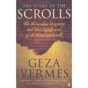  The Story of the Scrolls [Paperback] Geza Vermes Books