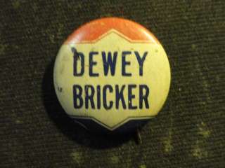 Dewey Bricker 1944 Presidential Campaign Pin. Fine detail. All metal 