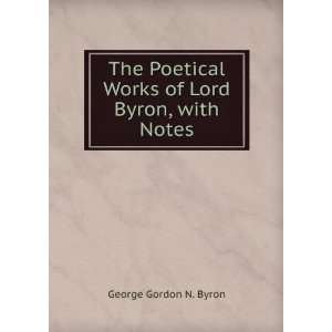   of Lord Byron with introduction George Gordon Byron Byron Books