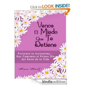 Vence el Miedo que te Detiene (Spanish Edition) Mara Martz  