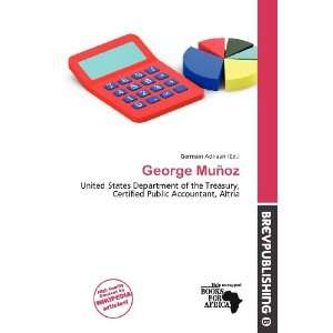  George Muñoz (9786138456346) Germain Adriaan Books