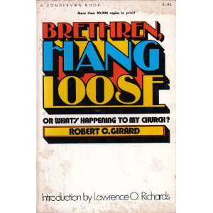   Hang Loose (Or Whats Happening To My Church?) Robert Girard Books