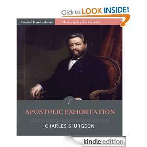 Classic Spurgeon Sermons Apostolic Exhortation (Illustrated) Charles 