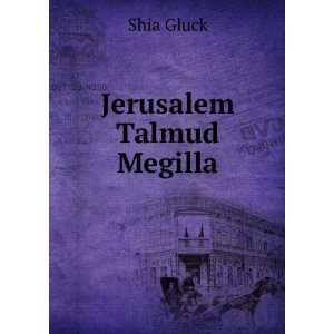  Jerusalem Talmud Megilla Shia Gluck Books
