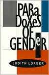 Paradoxes of Gender, (0300064977), Judith Lorber, Textbooks   Barnes 