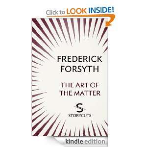 The Art of the Matter (Storycuts) Frederick Forsyth  