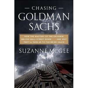  Chasing Goldman Sachs How the Masters of the Universe 