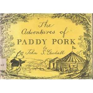  The Adventures of Paddy Pork John S. Goodall Books