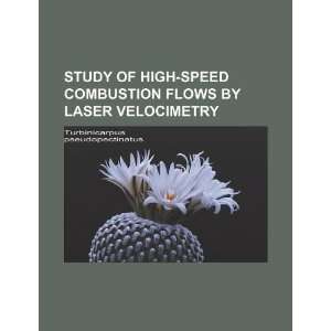  Study of high speed combustion flows by laser velocimetry 