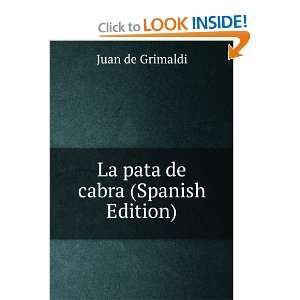    La pata de cabra (Spanish Edition) Juan de Grimaldi Books