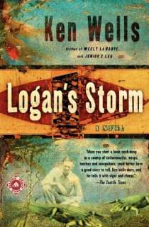   Logans Storm by Ken Wells, Random House Trade 