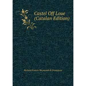   Loue (Catalan Edition) Richard Francis Weymouth R Grosseteste Books